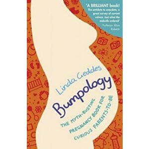 Bumpology, Paperback - Linda Geddes imagine