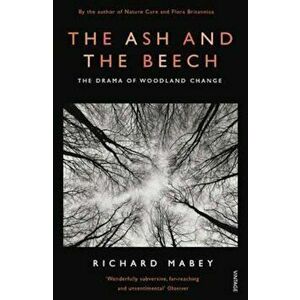 Ash and The Beech, Paperback - Richard Mabey imagine