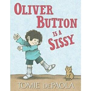 Oliver Button Is a Sissy, Hardcover - Tomie dePaola imagine