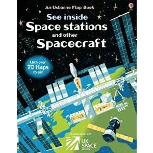 See Inside Space Stations and Other Spacecraft, Hardcover - Rosie Dickins imagine