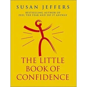 Little Book Of Confidence, Paperback - Susan Jeffers imagine