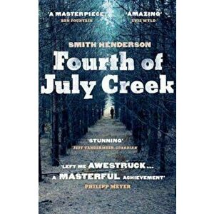 Fourth of July Creek, Paperback imagine