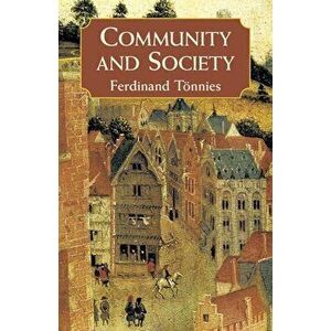 Community and Society, Paperback - Ferdinand Tonnies imagine