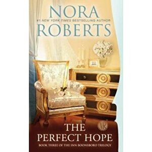 The Perfect Hope, Paperback - Nora Roberts imagine