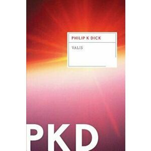 Valis, Paperback - Philip K. Dick imagine