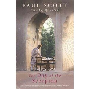 Day Of The Scorpion, Paperback - Paul Scott imagine