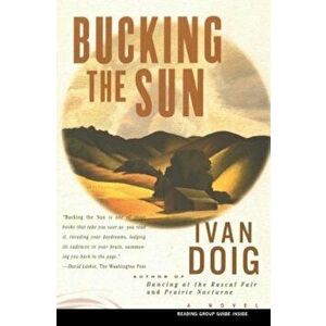 Bucking the Sun, Paperback - Ivan Doig imagine