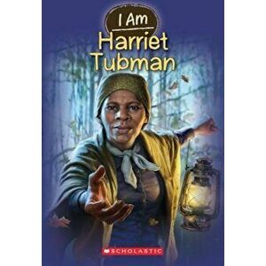 I Am Harriet Tubman, Paperback - Grace Norwich imagine
