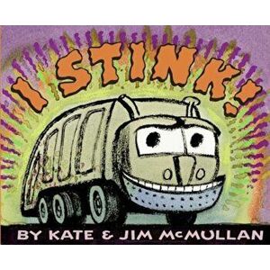 I Stink!, Paperback - Kate McMullan imagine