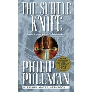 The Subtle Knife, Paperback - Philip Pullman imagine