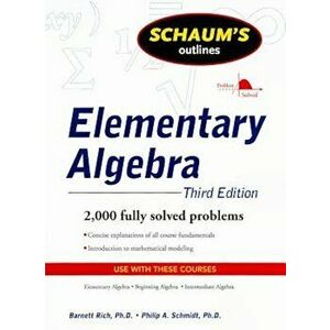 Schaum's Outlines Elementary Algebra, Paperback - Barnett Rich imagine