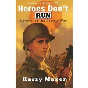 Heroes Don't Run, Paperback - Harry Mazer imagine
