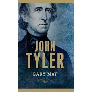 John Tyler, Hardcover - Gary May imagine