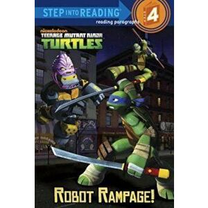Robot Rampage! (Teenage Mutant Ninja Turtles), Paperback - Christy Webster imagine