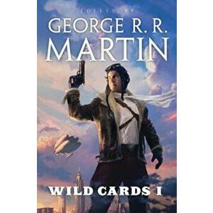 Wild Cards I, Paperback - George R. R. Martin imagine