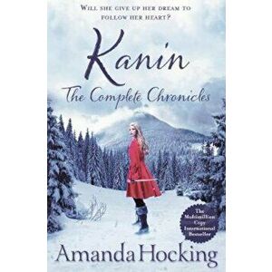 Kanin: The Complete Chronicles, Paperback - Amanda Hocking imagine