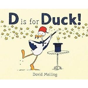 D is for Duck!, Hardcover - David Melling imagine