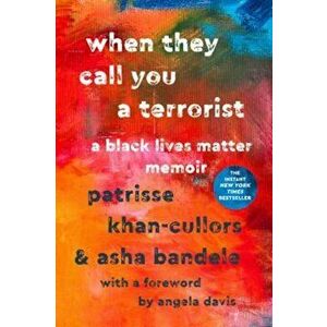 When They Call You a Terrorist: A Black Lives Matter Memoir, Hardcover - Patrisse Khan-Cullors imagine