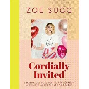 Cordially Invited, Hardcover - Zoe Sugg imagine