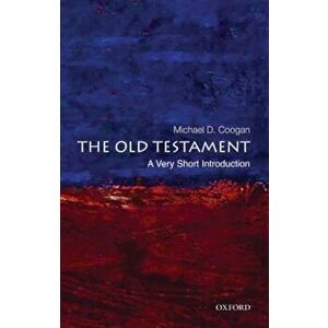 The Old Testament: A Very Short Introduction, Paperback - Michael Coogan imagine