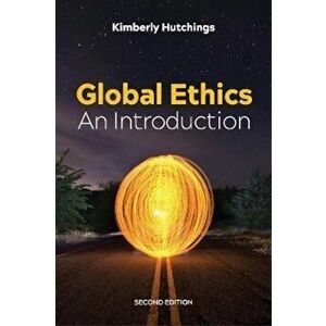 Global Ethics, Paperback - Kimberly Hutchings imagine