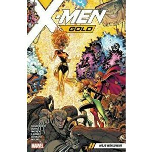 X-Men Gold Vol. 3: Mojo Worldwide, Paperback - Marc Guggenheim imagine