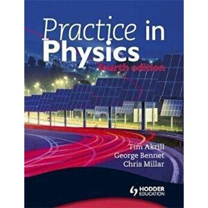 Practice in Physics 4th Edition, Paperback - Tim Akrill imagine