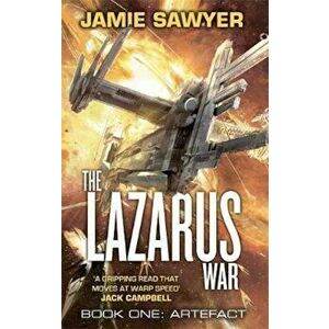 Lazarus War: Artefact, Paperback - Jamie Sawyer imagine