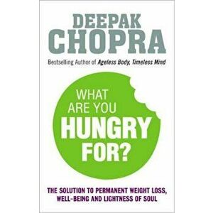 What Are You Hungry For', Paperback - Deepak Chopra imagine