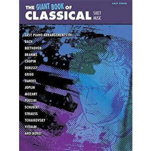 The Giant Book of Classical Piano Sheet Music: Easy Piano, Paperback - Alfred Music imagine
