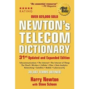 Newton's Telecom Dictionary, Paperback - Harry Newton imagine