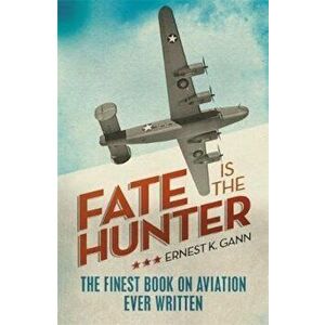 Fate Is the Hunter, Paperback imagine