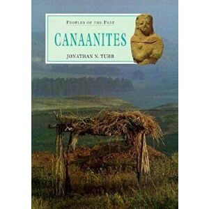 Canaanites, Hardcover - Jonathan N. Tubb imagine