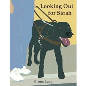 Looking Out for Sarah, Paperback - Glenna Lang imagine