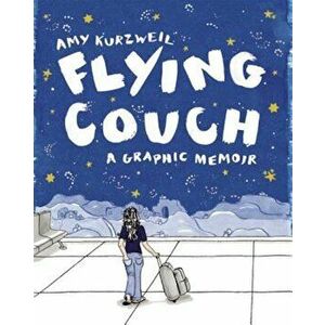 Flying Couch: A Graphic Memoir, Paperback - Amy Kurzweil imagine