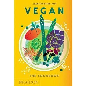 Vegan: The Cookbook, Hardcover - Jean-Christian Jury imagine