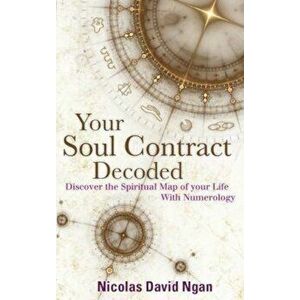 Your Soul Contract Decoded, Paperback - Nicolas David Ngan imagine