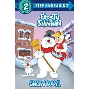 Snow Day! (Frosty the Snowman), Paperback - Courtney Carbone imagine