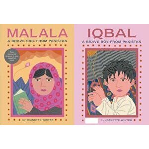 Malala, a Brave Girl from Pakistan/Iqbal, a Brave Boy from Pakistan: Two Stories of Bravery, Hardcover - Jeanette Winter imagine