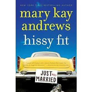 Hissy Fit, Paperback - Mary Kay Andrews imagine