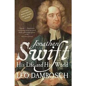 Jonathan Swift, Paperback - Leo Damrosch imagine