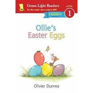 Ollie's Easter Eggs, Hardcover - Olivier Dunrea imagine