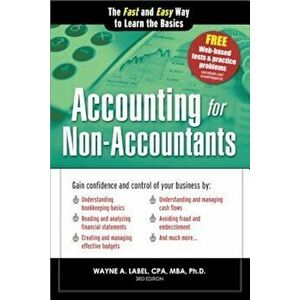 Accounting for Non-Accountants: The Fast and Easy Way to Learn the Basics, Paperback - Wayne A. Label imagine