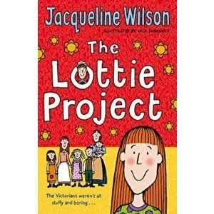 Lottie Project, Paperback - Jacqueline Wilson imagine