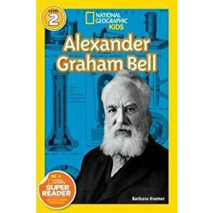 Alexander Graham Bell, Paperback - Barbara Kramer imagine