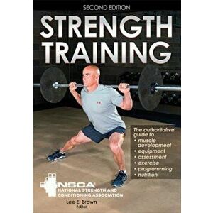 Strength Training 2nd Edition, Paperback - Nsca -National Strength & Conditioning A imagine