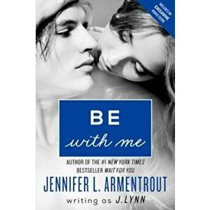 Be with Me, Paperback - J. Lynn imagine