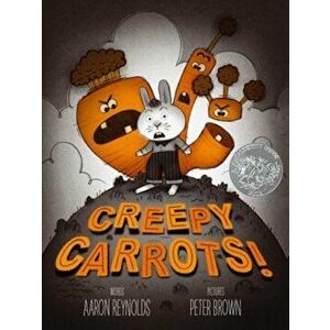 Creepy Carrots!, Hardcover - Aaron Reynolds imagine