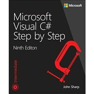 Microsoft Visual C' Step by Step, Paperback - John Sharp imagine