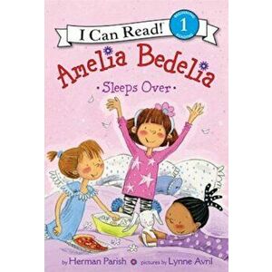 Amelia Bedelia Sleeps Over, Hardcover - Herman Parish imagine